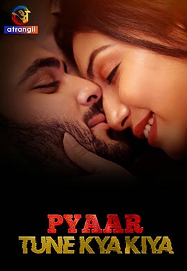 Pyaar Tune Kya Kiya | Season 01